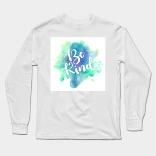 Be Kind Long Sleeve T-Shirt